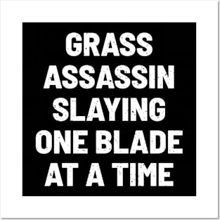 Grass Assassin Slaying One Blade at a Time Posters and Art